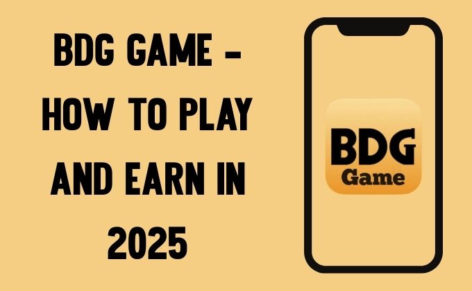 BDG Game – How to Play and Earn in 2025 BDG Game – How to Play and Earn in 2025